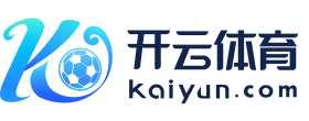 Kaiyun(中国大陆)-开云官方网站